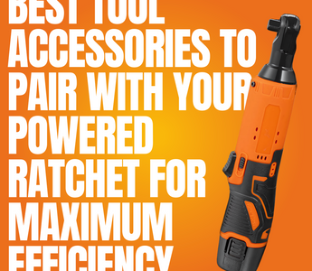 Best Tool Accessories to Pair with Your Powered Ratchet for Maximum Efficiency