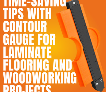 Time-Saving Tips with Contour Gauge for Laminate Flooring and Woodworking Projects