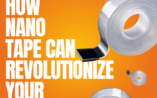 DIY Made Easy: How Nano Tape Can Revolutionize Your Projects