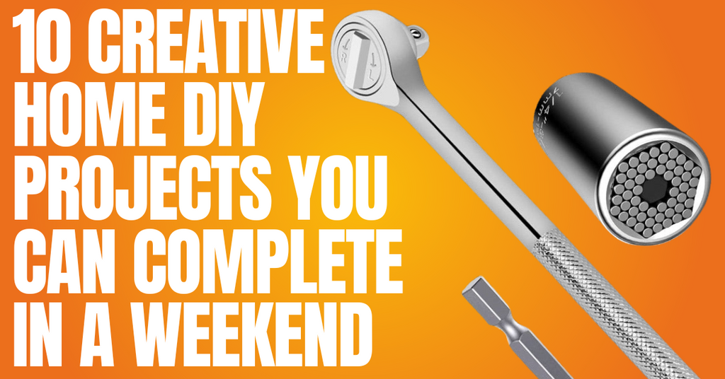 10 Creative Home DIY Projects You Can Complete in a Weekend