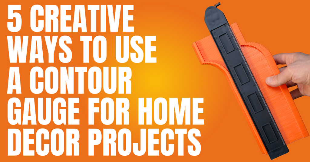 5 Creative Ways to Use a Contour Gauge for Home Decor Projects