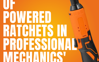 The Role of Powered Ratchets in Professional Mechanics' Toolkits