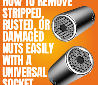 How to Remove Stripped, Rusted, or Damaged Nuts Easily with a Universal Socket